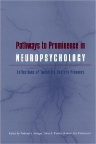 Książka Pathways to Prominence in Neuropsychology 