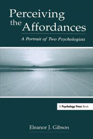 Kniha Perceiving the Affordances Eleanor J. Gibson