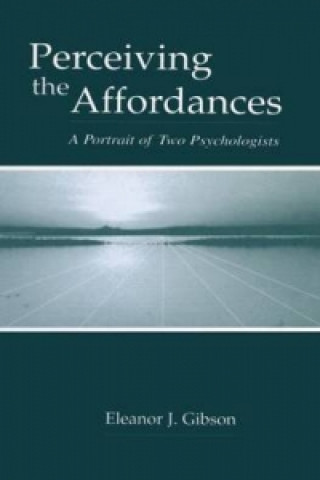 Kniha Perceiving the Affordances Eleanor J. Gibson