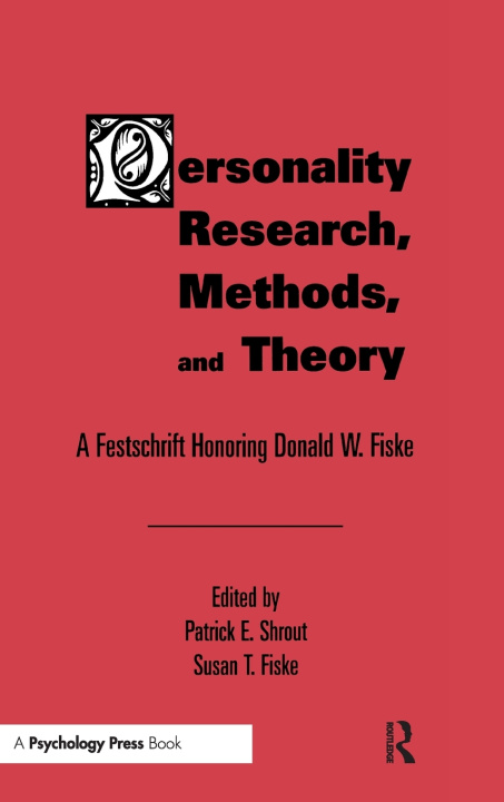 Book Personality Research, Methods, and Theory Patrick E. Shrout