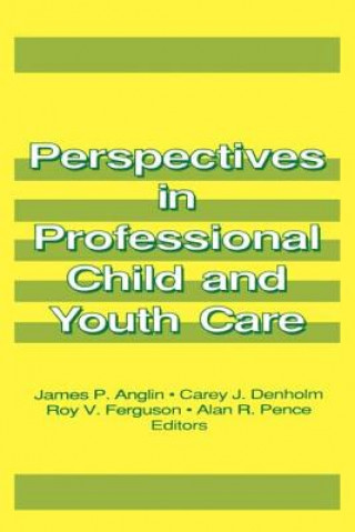 Livre Perspectives in Professional Child and Youth Care Jerome Beker