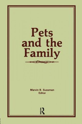 Книга Pets and the Family Marvin B. Sussman
