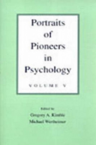 Knjiga Portraits of Pioneers in Psychology 