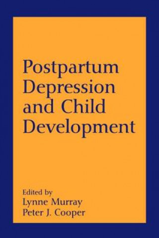 Książka Postpartum Depression and Child Development Peter J. Cooper