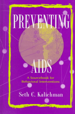 Kniha Preventing Aids Seth C. Kalichman