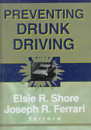 Книга Preventing Drunk Driving Joseph R. Ferrari