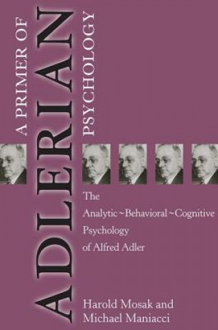 Könyv Primer of Adlerian Psychology Harold H. Mosak