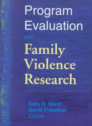 Книга Program Evaluation and Family Violence Research David Finkelhor