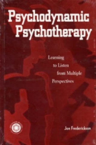 Kniha Psychodynamic Psychotherapy John Frederickson