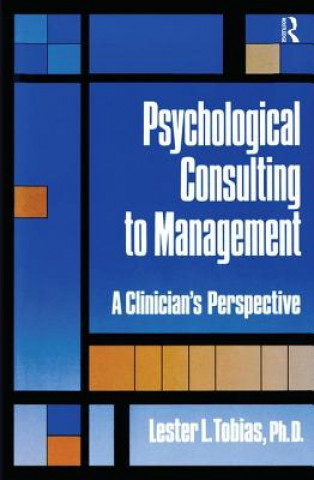 Kniha Psychological Consulting To Management Lester L. Tobias