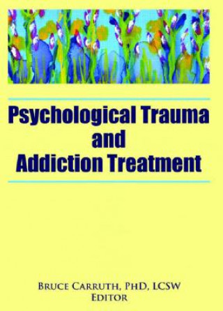 Könyv Psychological Trauma and Addiction Treatment 