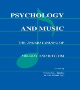 Knjiga Psychology and Music Thomas J. Tighe
