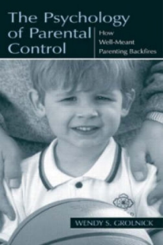 Kniha Psychology of Parental Control Wendy S. Grolnick