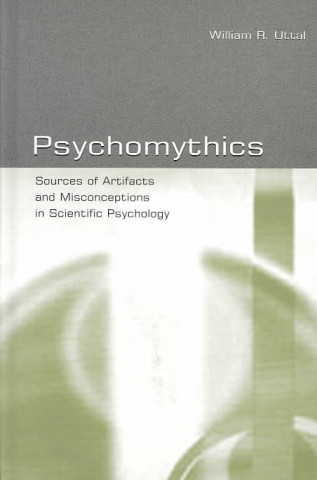 Knjiga Psychomythics William R. Uttal