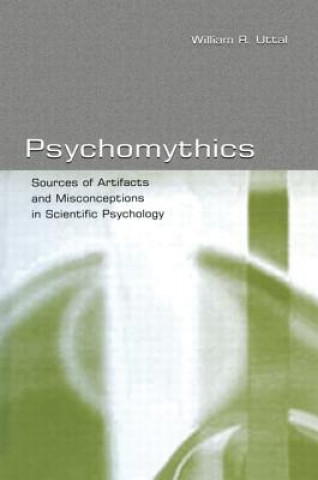 Kniha Psychomythics William R. Uttal