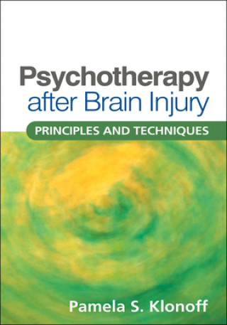 Kniha Psychotherapy after Brain Injury Pamela S. Klonoff