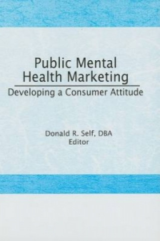 Kniha Public Mental Health Marketing Donald R. Self