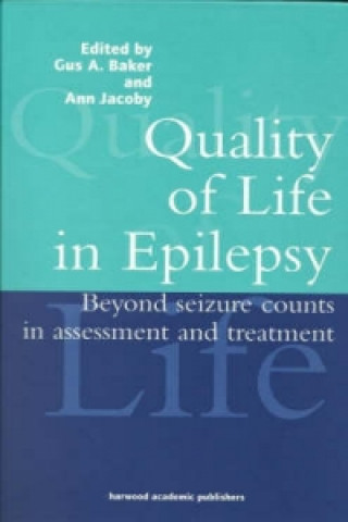 Kniha Quality of Life in Epilepsy Gus A. Baker