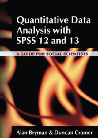 Книга Quantitative Data Analysis with SPSS 12 and 13 Duncan Cramer