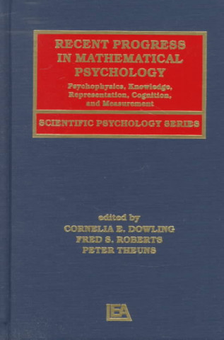 Könyv Recent Progress in Mathematical Psychology 