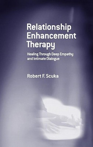 Knjiga Relationship Enhancement Therapy Robert F. Scuka