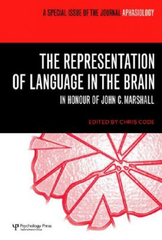 Könyv Representation of Language in the Brain: In Honour of John C. Marshall Chris Code