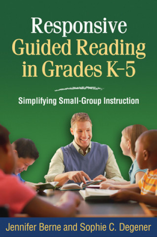 Könyv Responsive Guided Reading in Grades K-5 Sophie C. Degener