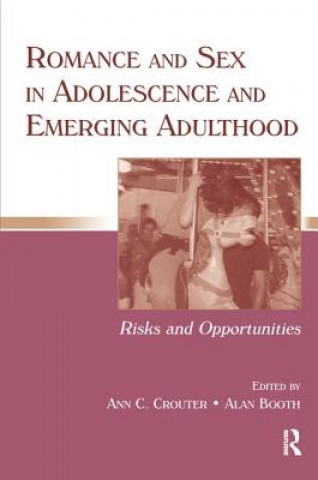 Könyv Romance and Sex in Adolescence and Emerging Adulthood 