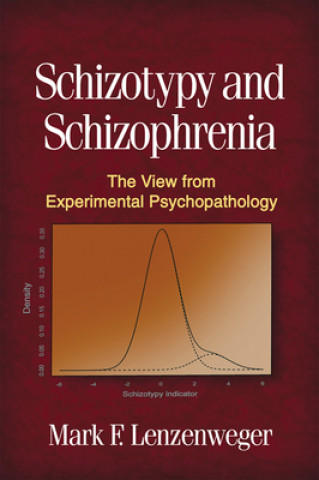 Könyv Schizotypy and Schizophrenia Mark F. Lenzenweger
