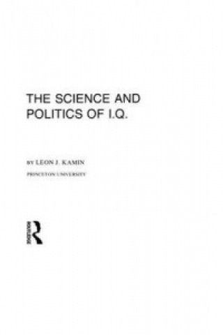 Knjiga Science and Politics of I.q. Leon J. Kamin