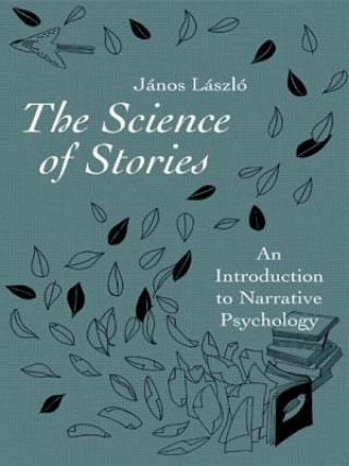 Carte Science of Stories Janos Laszlo