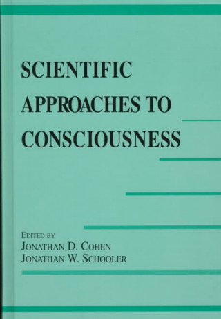 Kniha Scientific Approaches to Consciousness 