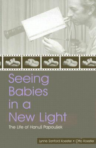 Buch Seeing Babies in a New Light Otto Koester