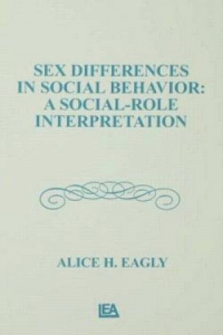 Книга Sex Differences in Social Behavior Alice H. Eagly