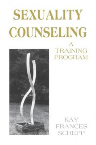 Buch Sexuality Counseling Kay Frances Schepp