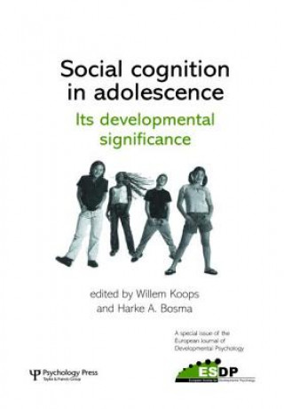 Knjiga Social Cognition in Adolescence: Its Developmental Significance 