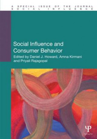 Kniha Social Influence and Consumer Behavior Daniel J. Howard