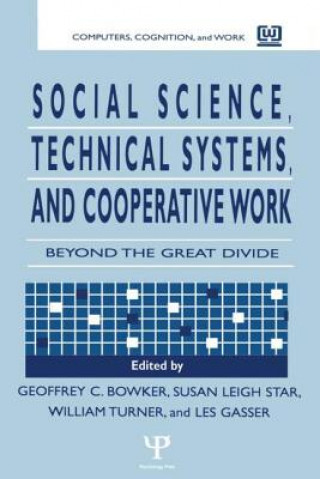 Könyv Social Science, Technical Systems, and Cooperative Work 