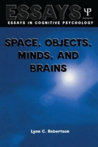 Knjiga Space, Objects, Minds and Brains Lynn C. Robertson
