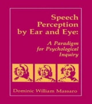 Kniha Speech Perception By Ear and Eye Jeffry A. Simpson