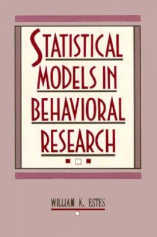 Carte Statistical Models in Behavioral Research William K. Estes