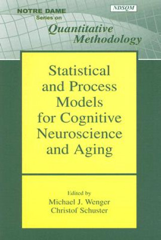Carte Statistical and Process Models for Cognitive Neuroscience and Aging 