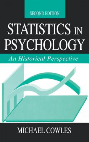 Kniha Statistics in Psychology Michael Cowles