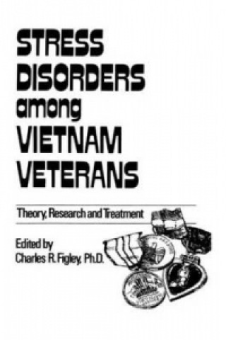 Livre Stress Disorders Among Vietnam Veterans: Theory, Research Charles R. Figley