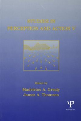 Knjiga Studies in Perception and Action V Madeleine A. Grealy