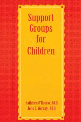 Buch Support Groups For Children John C. Worzbyt