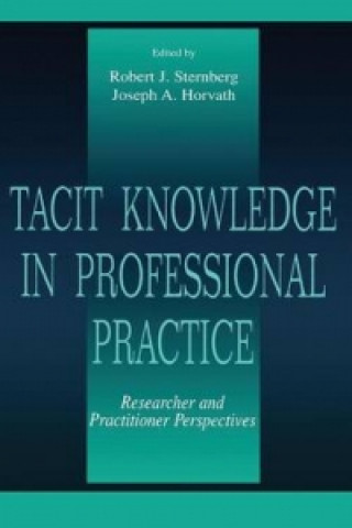 Libro Tacit Knowledge in Professional Practice Robert J. Sternberg