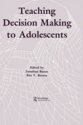 Libro Teaching Decision Making To Adolescents 