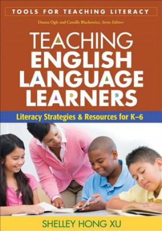 Книга Teaching English Language Learners Shelly Hong Xu