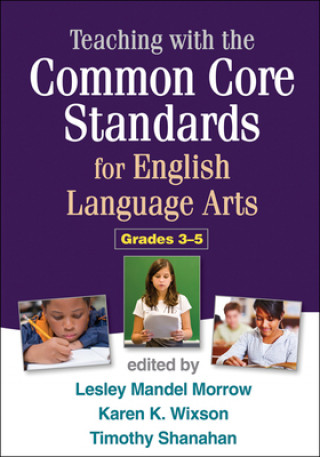 Книга Teaching with the Common Core Standards for English Language Arts Timothy Shanahan